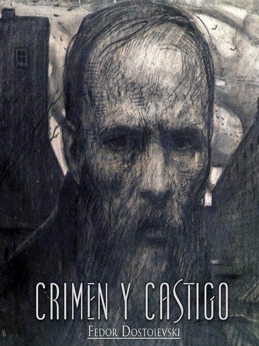 Title details for Crimen y Castigo by Fiódor Dostoyevski. - Available